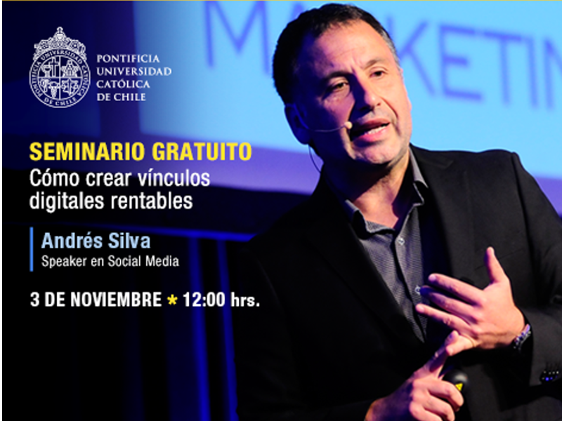 Seminario gratuito: Integrando el marketing digital a nuestros negocios, seminario gratuito Clase Ejecutiva UC